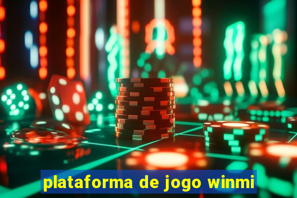 plataforma de jogo winmi